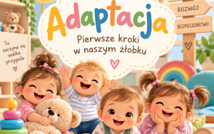 Rekrutacja trwa! Nasz żłobek przyjmuje dzieci nie tylko z terenu miasta Czeladź, ale również z innych miejscowości